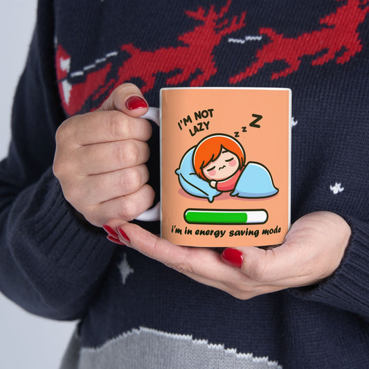 Taza "I'm not lazy, i'm in energy saving mode" – Cerámica Premium