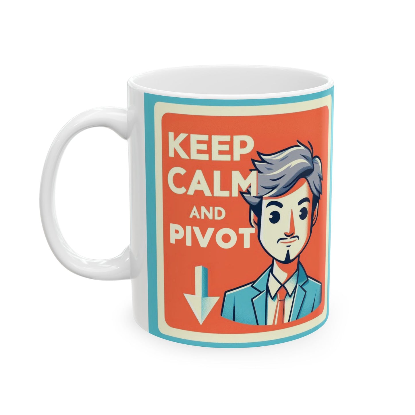 Mug "Keep calm and pivot" – Premium Ceramic