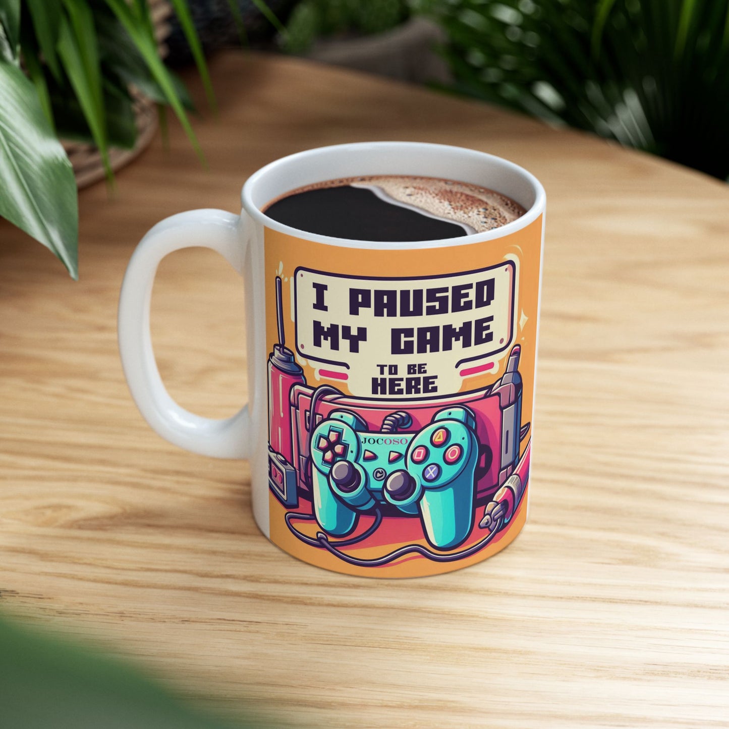 Taza "I paused my game to be here" – Cerámica Premium