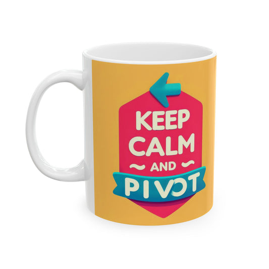 Taza "Keep calm and pivot" – Cerámica Premium